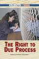 The Right to Due Process