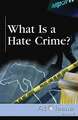 What Is a Hate Crime?