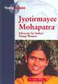 Jyotirmayee Mohapatra, Advocate for India's Young Women