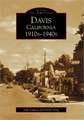 Davis, California: 1910s-1940s