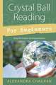 Crystal Ball Reading for Beginners