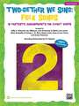 Two-Gether We Sing Folk Songs: 10 Fantastic Arrangements for 2-Part Voices (Teacher's Handbook)