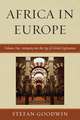 Africa in Europe, Volume One