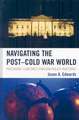 Navigating the Post-Cold War World