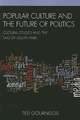 Popular Culture and the Future of Politics