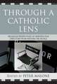 Through a Catholic Lens