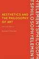 Aesthetics and the Philosophy of Art