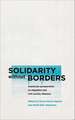 Solidarity without Borders: Gramscian Perspectives on Migration and Civil Society