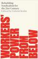 Workers' Power from Below: Rebuilding Syndicalism in the 21st Century