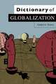 Dictionary of Globalization