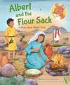 Albert and the Flour Sack – A Story about Elijah`s Visit