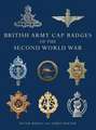 British Army Cap Badges of the Second World War