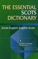 The Essential Scots Dictionary: Scots-English/English-Scots