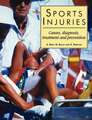 Sports Injuries: "Causes, Diagnosis, Treatment and Prevention"