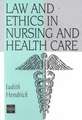 Law and Ethics in Nursing and Health Care