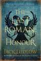 Last Roman, The: Honour