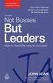 Not Bosses But Leaders – How to Lead the Way to Success