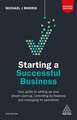 Starting a Successful Business – Your Guide to Setting Up Your Dream Start–up, Controlling its Finances and Managing its Operations