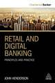 Retail and Digital Banking – Principles and Practice