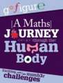 A Maths Journey Through the Human Body