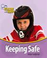 Hardyman, R: Healthy and Happy: Keeping Safe