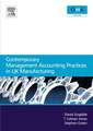 Contemporary Management Accounting Practices in UK Manufacturing