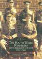 The South Wales Borderers 1881-1969