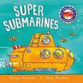 AMAZING MACHINES SUPER SUBMARINES