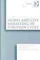 Sports and City Marketing in European Cities