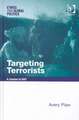 Targeting Terrorists: A License to Kill?