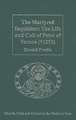 The Martyred Inquisitor: The Life and Cult of Peter of Verona (†1252)