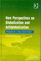 New Perspectives on Globalization and Antiglobalization: Prospects for a New World Order?