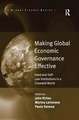 Making Global Economic Governance Effective: Hard and Soft Law Institutions in a Crowded World