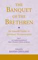 The Banquet of the Brethren