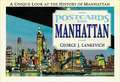 Postcards from Manhattan: A Unique Look at the History of Manhattan