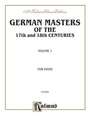 German Masters of the 17th and 18th Century, Easy Pieces (Pieces by Kuhlau, Pachelbel, Telemann, and Others)