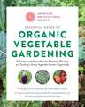 American Horticultural Society Essential Guide to Organic Vegetable Gardening