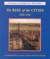 The Rise of the Cities: 1820-1920