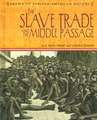 The Slave Trade and the Middle Passage