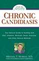 Chronic Candidiasis: Your Natural Guide to Healing with Diet, Vitamins, Minerals, Herbs, Exercise, an D Other Natural Methods