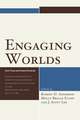 Engaging Worlds: Core Texts and Cultural Contexts. Selected Proceedings from the Sixteenth Annual Conference of the Association for Core Texts and Courses
