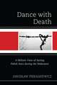 Dance with Death: A Holistic View of Saving Polish Jews during the Holocaust