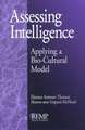 Assessing Intelligence: Applying a Bio-Cultural Model