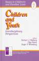 Children and Youth: Interdisciplinary Perspectives