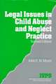 Legal Issues in Child Abuse and Neglect Practice