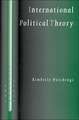 International Political Theory: Rethinking Ethics in a Global Era