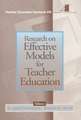 Research on Effective Models for Teacher Education: Teacher Education Yearbook VIII