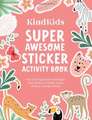 Kindkids Super Awesome Sticker Activity Book