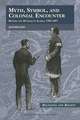 Myth, Symbol, and Colonial Encounter: British and Mi'kmaq in Acadia, 1700-1867