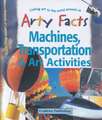 Machines, Transportation & Art Activities